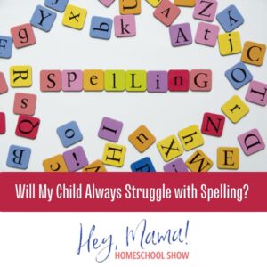 Will My Child Always Struggle With Spelling? photograph of clocks spelling the word spelling